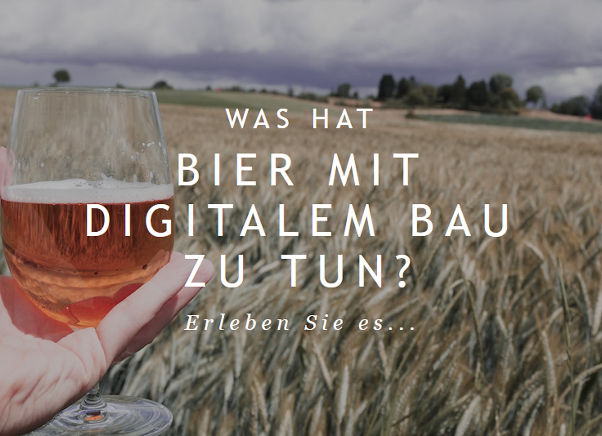 Analoges Bier und digitaler Bau