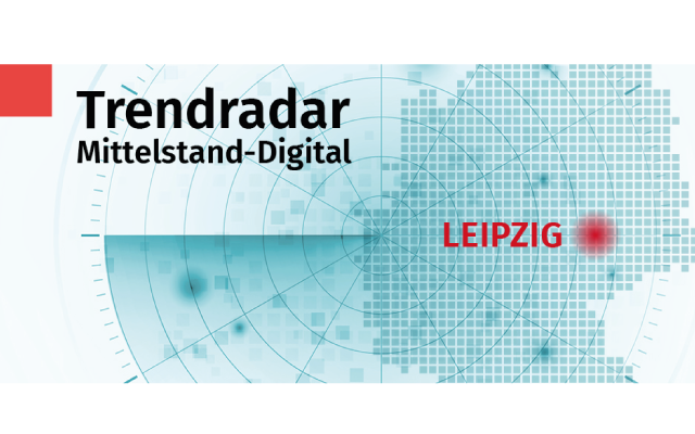 TRENDRADAR MITTELSTAND-DIGITAL KONFERENZ LEIPZIG