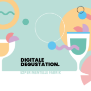 DIGITALE DEGUSTATION IN DER EXPERIMENTELLEN FABRIK