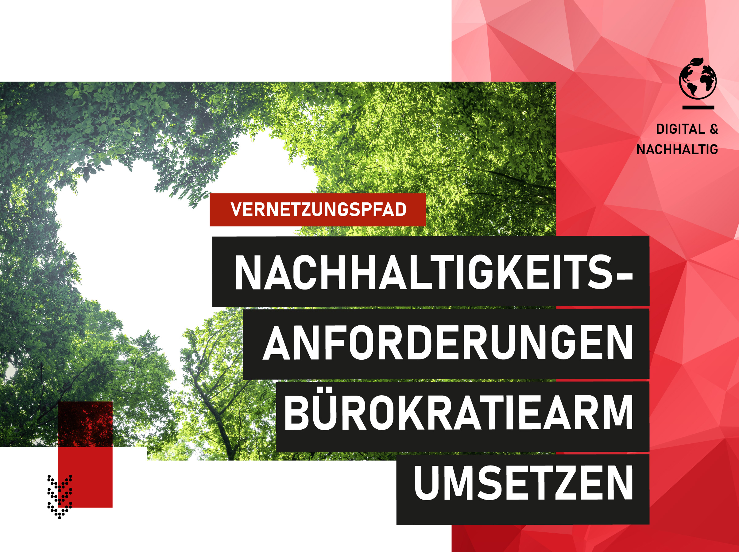 Vernetzungspfad Nachhaltigkeitsanforderungen bürokratiearm umsetzen